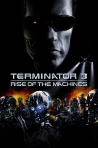 مشاهدة فيلم Terminator 3: Rise of the Machines (2003) مترجم 2003