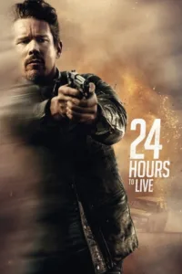 مشاهدة فيلم 24 Hours To Live (2017) مترجم 2017
