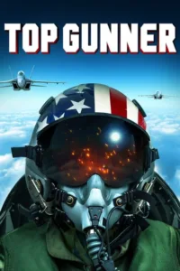 مشاهدة فيلم Top Gunner (2020) مترجم 2020