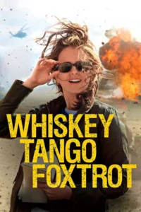 مشاهدة فيلم Whiskey Tango Foxtrot (2016) مترجم 2016
