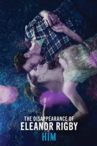مشاهدة فيلم The Disappearance of Eleanor Rigby: Him (2014) مترجم 2014