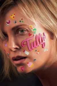 مشاهدة فيلم Tully (2018) مترجم 2018