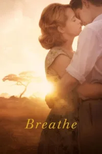 مشاهدة فيلم Breathe (2017) مترجم 2017