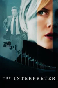 مشاهدة فيلم The Interpreter (2005) مترجم 2005