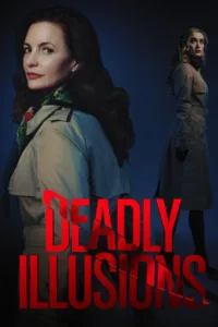 مشاهدة فيلم Deadly Illusions (2021) مترجم 2021