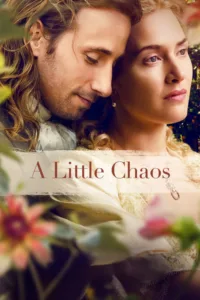 مشاهدة فيلم A Little Chaos (2015) مترجم 2015