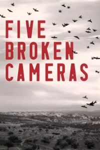 مشاهدة فيلم Five Broken Cameras (2011) مترجم 2011