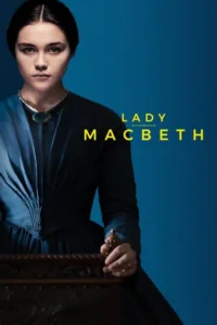 مشاهدة فيلم Lady Macbeth (2016) مترجم 2016