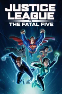 مشاهدة فيلم Justice League vs. the Fatal Five (2019) مترجم 2019