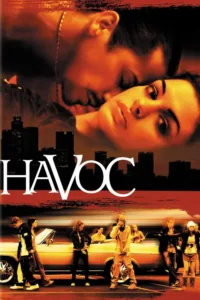 مشاهدة فيلم Havoc (2005) مترجم 2005