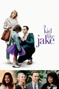 مشاهدة فيلم A Kid Like Jake (2018) مترجم 2018