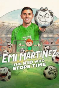 مشاهدة فيلم Dibu Martínez: El pibe que ataja el tiempo (2026) مترجم 2026
