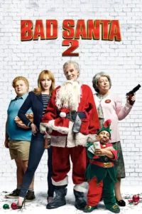 مشاهدة فيلم Bad Santa 2 (2016) مترجم 2016