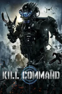 مشاهدة فيلم Kill Command (2016) مترجم 2016