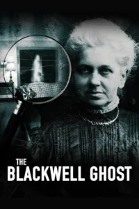 مشاهدة فيلم The Blackwell Ghost (2017) مترجم 2017