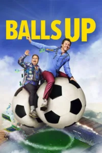 مشاهدة فيلم Balls Up (2026) مترجم 2026