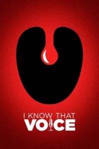 مشاهدة فيلم I Know That Voice (2014) مترجم 2014