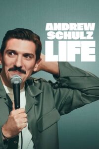 مشاهدة فيلم Andrew Schulz: LIFE (2025) مترجم 2025