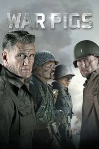 مشاهدة فيلم War Pigs (2015) مترجم 2015