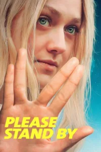 مشاهدة فيلم Please Stand By (2018) مترجم 2018