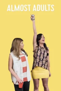 مشاهدة فيلم Almost Adults (2016) مترجم 2016