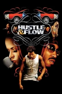 مشاهدة فيلم Hustle & Flow (2005) مترجم 2005