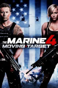 مشاهدة فيلم The Marine 4: Moving Target (2015) مترجم 2015