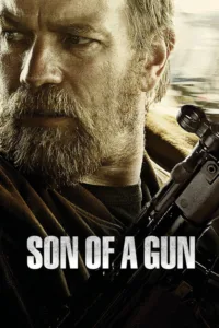 مشاهدة فيلم Son of a Gun (2014) مترجم 2014