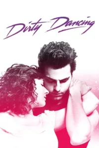 مشاهدة فيلم Dirty Dancing (2017) مترجم 2017