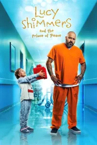 مشاهدة فيلم Lucy Shimmers and the Prince of Peace (2020) مترجم 2020