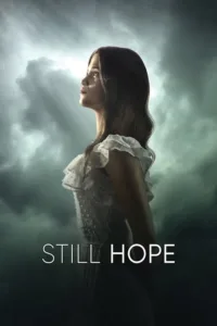 مشاهدة فيلم Still Hope (2026) مترجم 2026