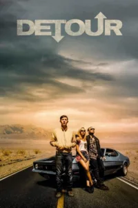 مشاهدة فيلم Detour (2017) مترجم 2017