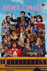 مشاهدة فيلم Never Change! (2026) مترجم 2026