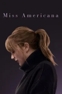 مشاهدة فيلم Miss Americana (2020) مترجم 2020