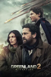 مشاهدة فيلم Greenland 2: Migration (2026) مترجم 2026