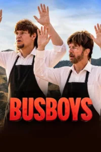 مشاهدة فيلم Busboys (2026) مترجم 2026