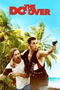 مشاهدة فيلم The Do-Over (2016) مترجم 2016