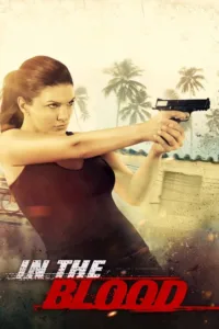 مشاهدة فيلم In the Blood (2014) مترجم 2014