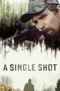 مشاهدة فيلم A Single Shot (2013) مترجم 2013