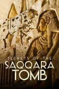 مشاهدة فيلم Secrets of the Saqqara Tomb (2020) مترجم 2020