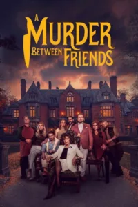 مشاهدة فيلم A Murder Between Friends (2026) مترجم 2026