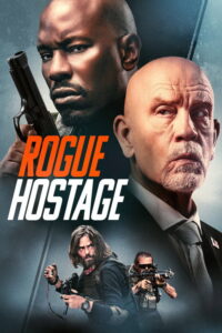 مشاهدة فيلم Rogue Hostage (2021) مترجم 2021