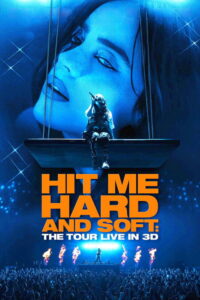 مشاهدة فيلم Billie Eilish – Hit Me Hard and Soft: The Tour (Live in 3D) (2026) مترجم 2026