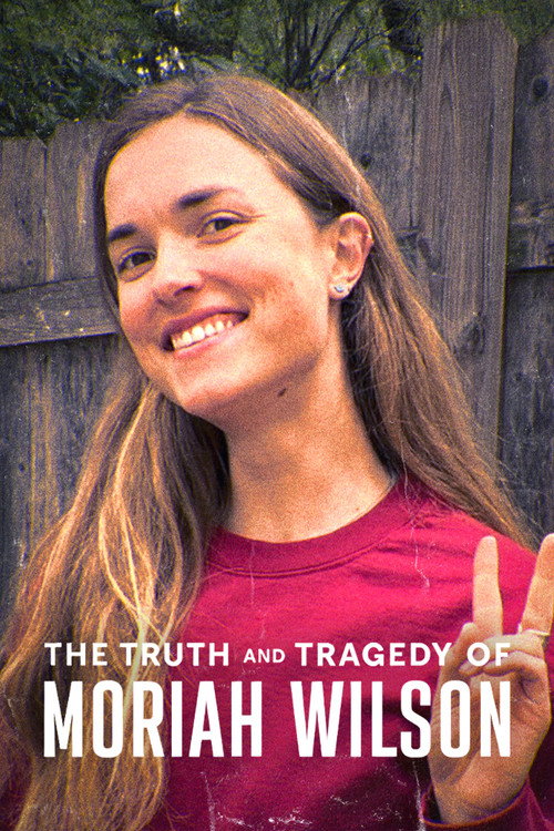 مشاهدة فيلم The Truth and Tragedy of Moriah Wilson (2026) مترجم