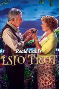 مشاهدة فيلم Roald Dahl’s Esio Trot (2015) مترجم 2015
