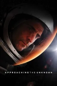 مشاهدة فيلم Approaching the Unknown (2016) مترجم 2016