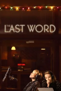 مشاهدة فيلم The Last Word (2017) مترجم 2017