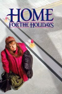 مشاهدة فيلم Home for the Holidays (1995) مترجم 1995