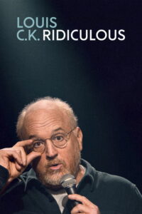 مشاهدة فيلم Louis C.K.: Ridiculous (2026) مترجم 2026