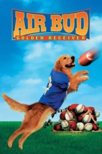 مشاهدة فيلم Air Bud: Golden Receiver (1998) مترجم 1998